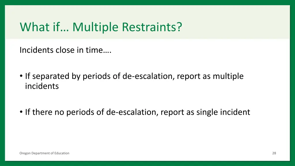 what if multiple restraints