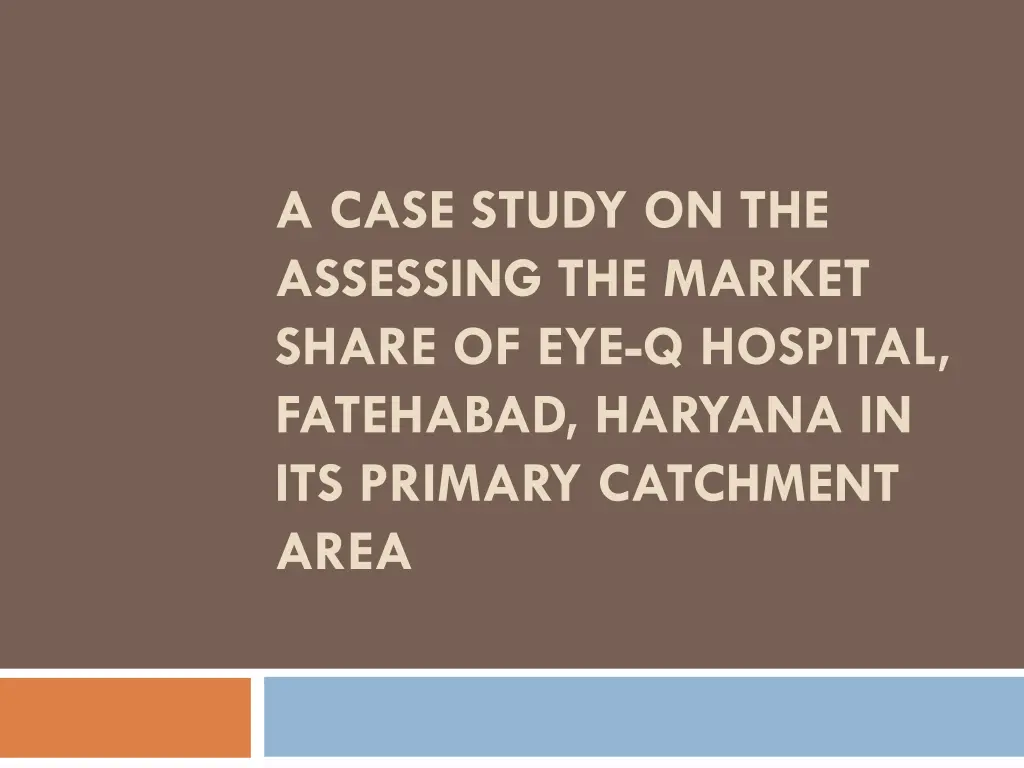 a case study on the assessing the market share