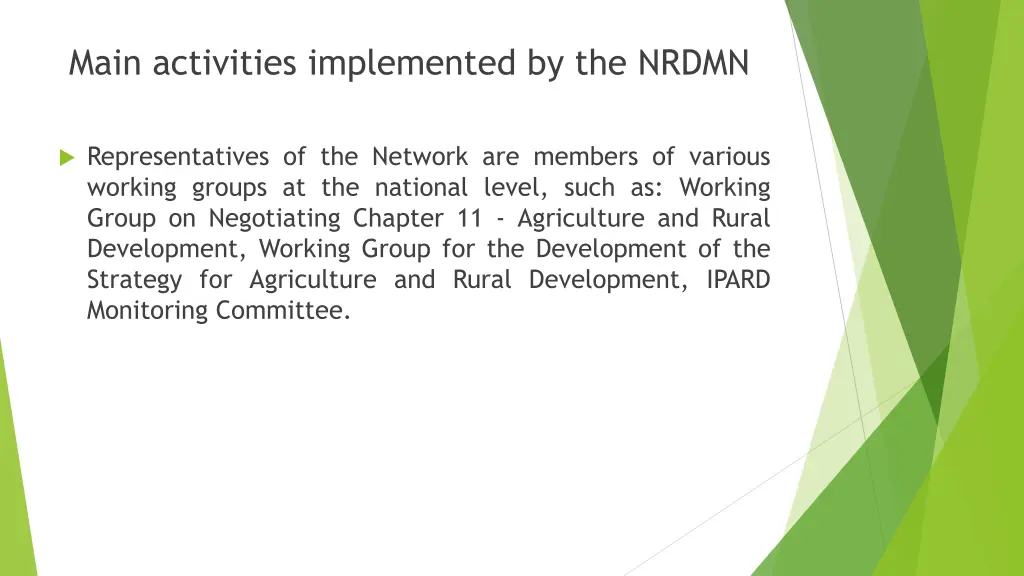 main activities implemented by the nrdmn 1