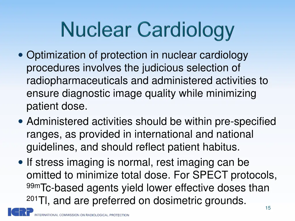 optimization of protection in nuclear cardiology