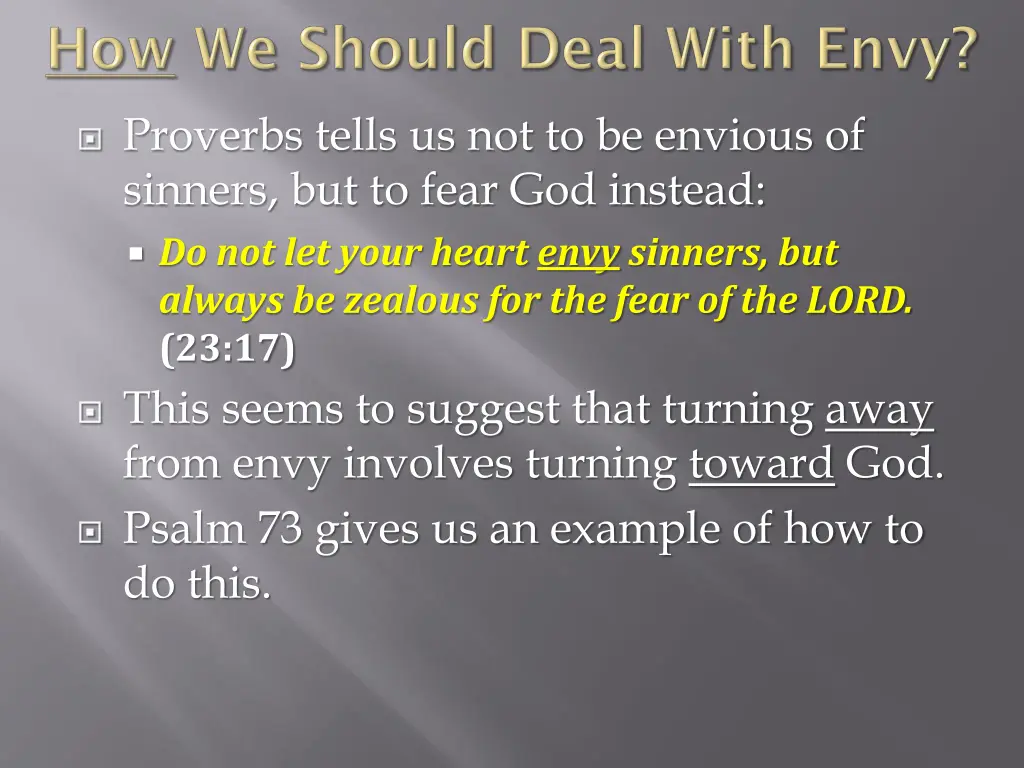 proverbs tells us not to be envious of sinners