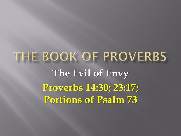 the evil of envy proverbs 14 30 23 17 portions