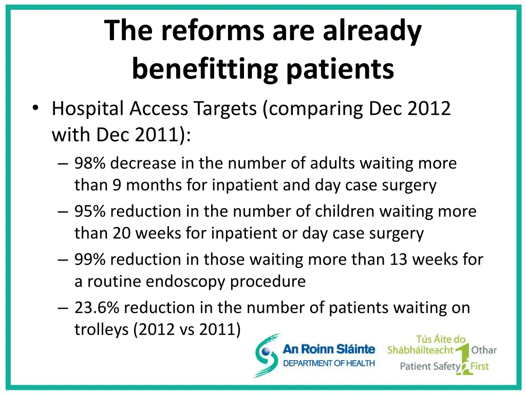 the reforms are already benefitting patients