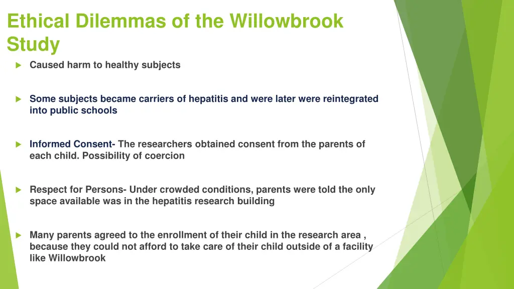 ethical dilemmas of the willowbrook study caused