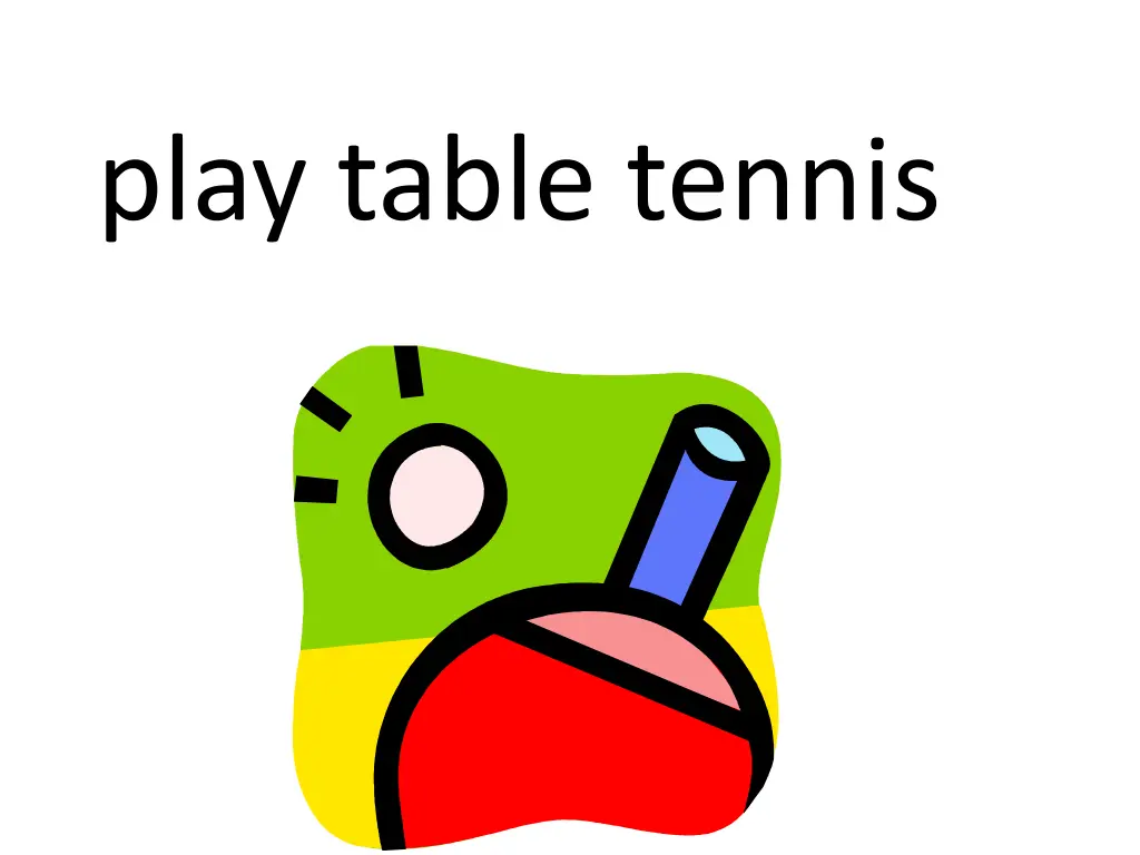 play table tennis