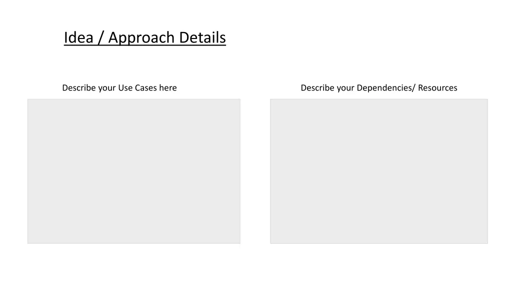 idea approach details 1