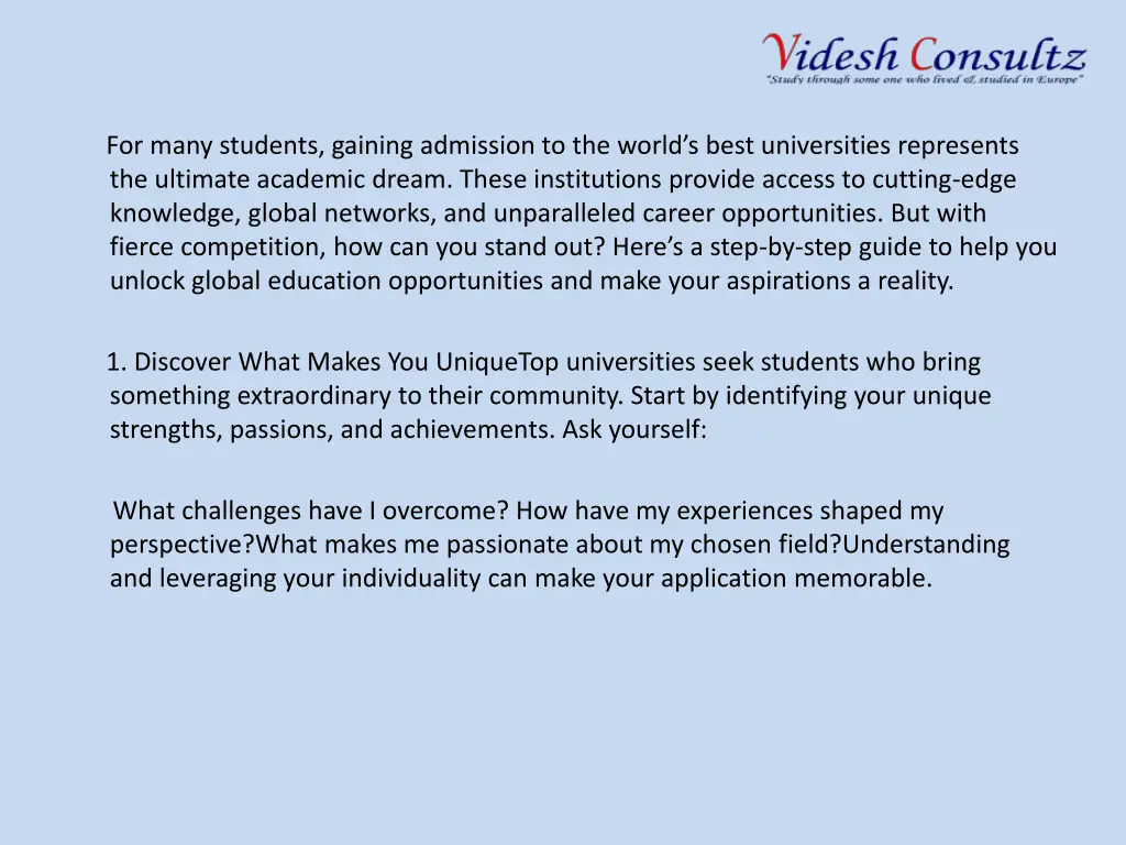 for many students gaining admission to the world