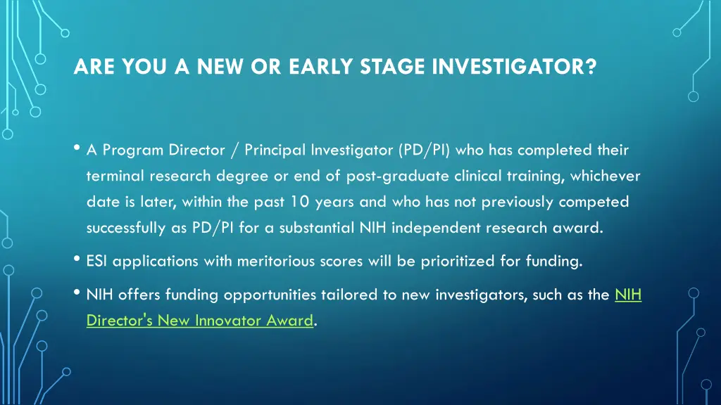 are you a new or early stage investigator