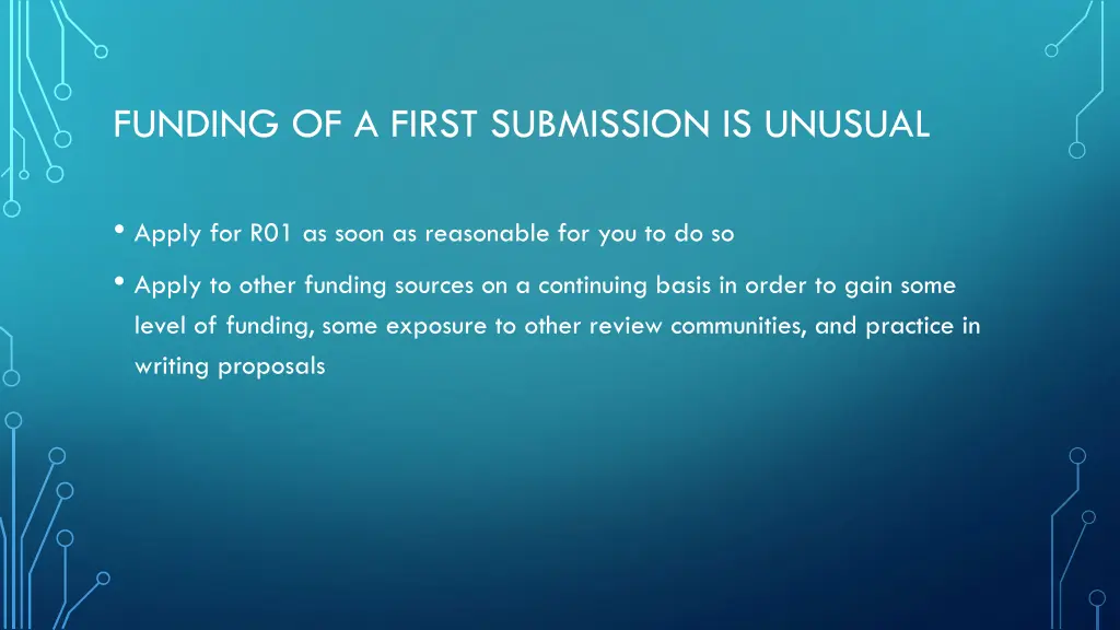 funding of a first submission is unusual