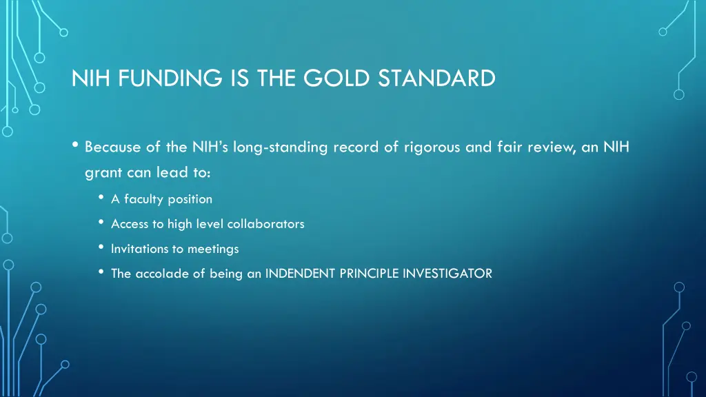 nih funding is the gold standard