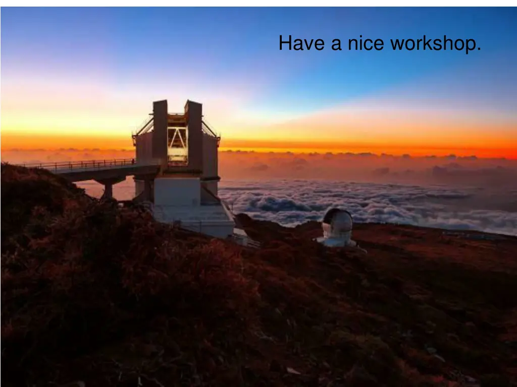 have a nice workshop