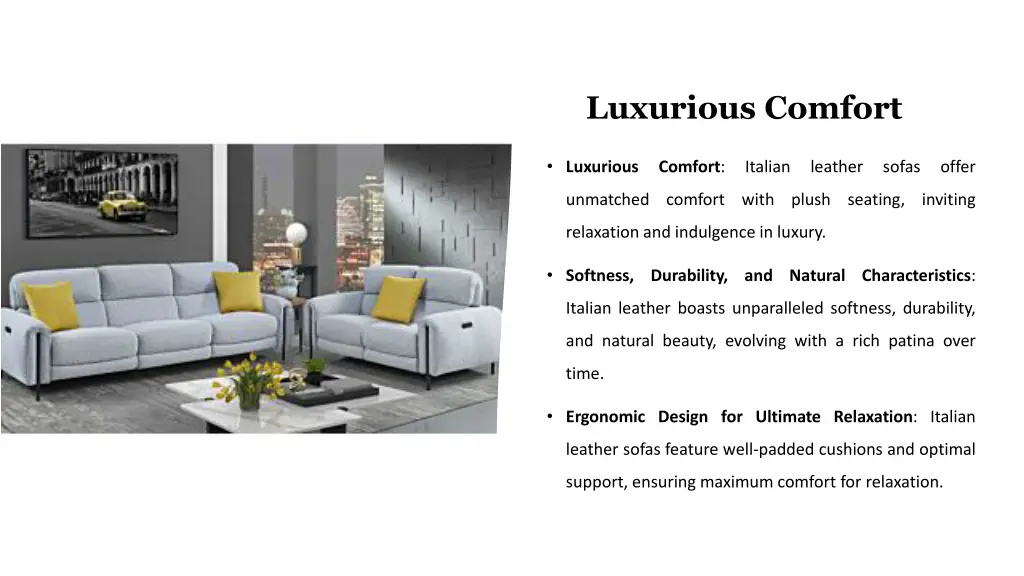 luxurious comfort