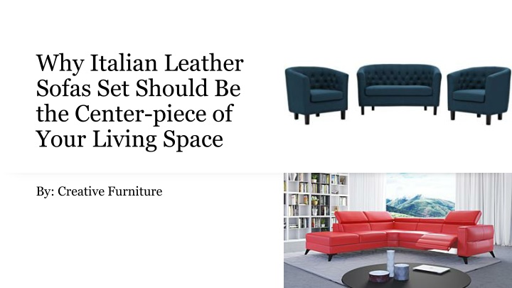 why italian leather sofas set should