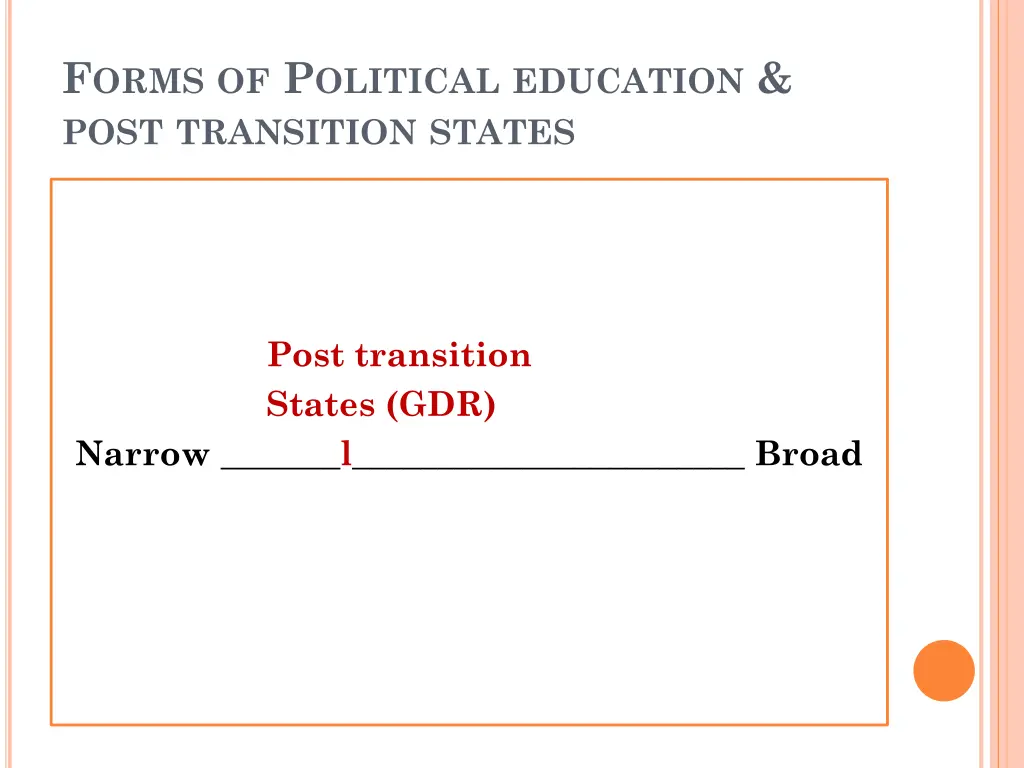 f orms of p olitical education post transition