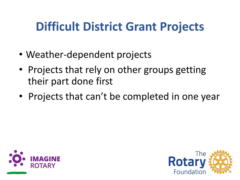 difficult district grant projects