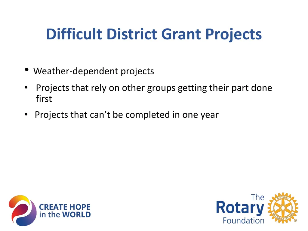 difficult district grant projects