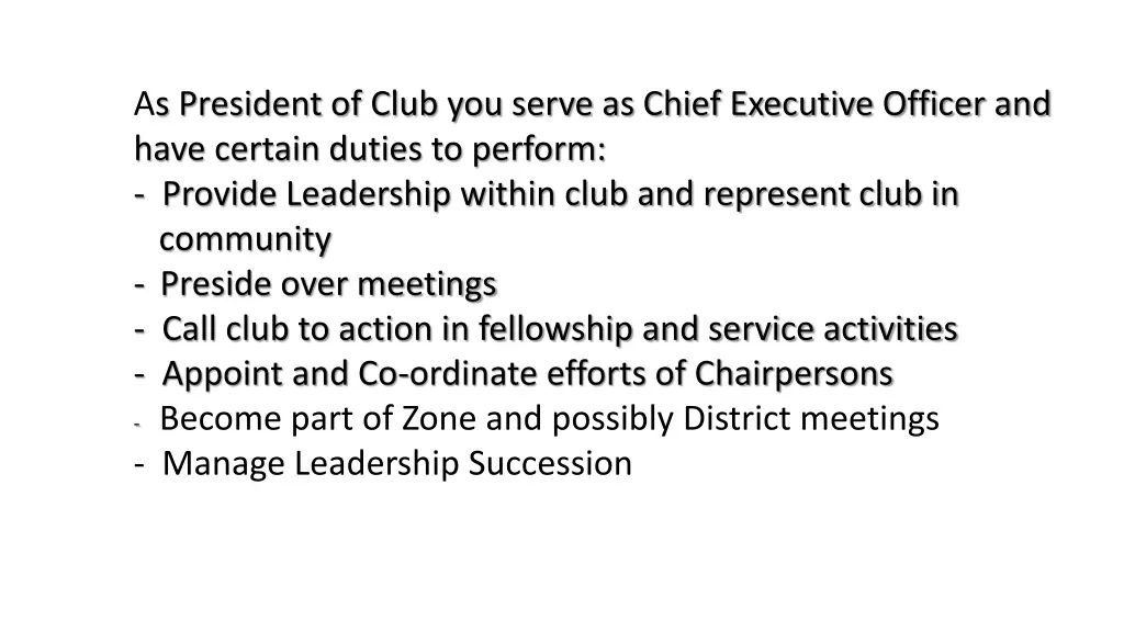 as president of club you serve as chief executive