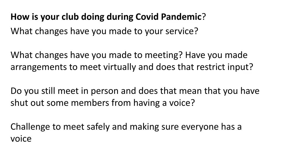 how is your club doing during covid pandemic what