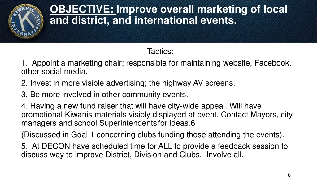 objective improve overall marketing of local