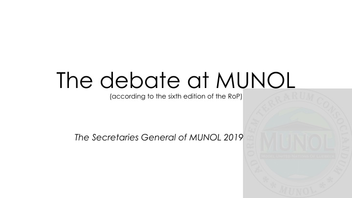 the debate at munol according to the sixth