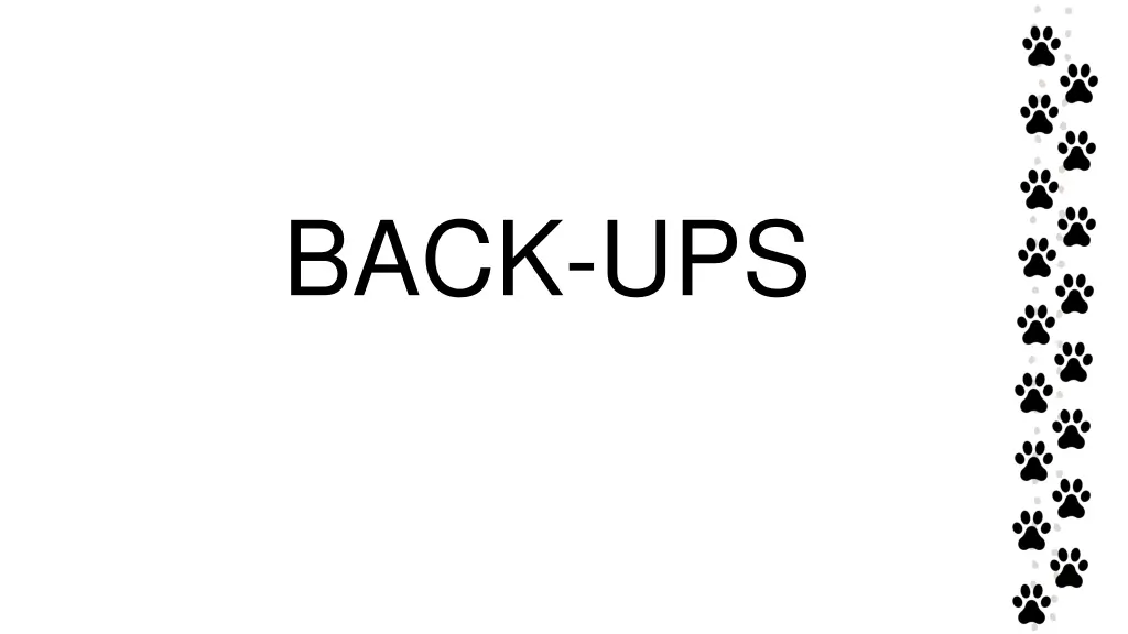 back ups