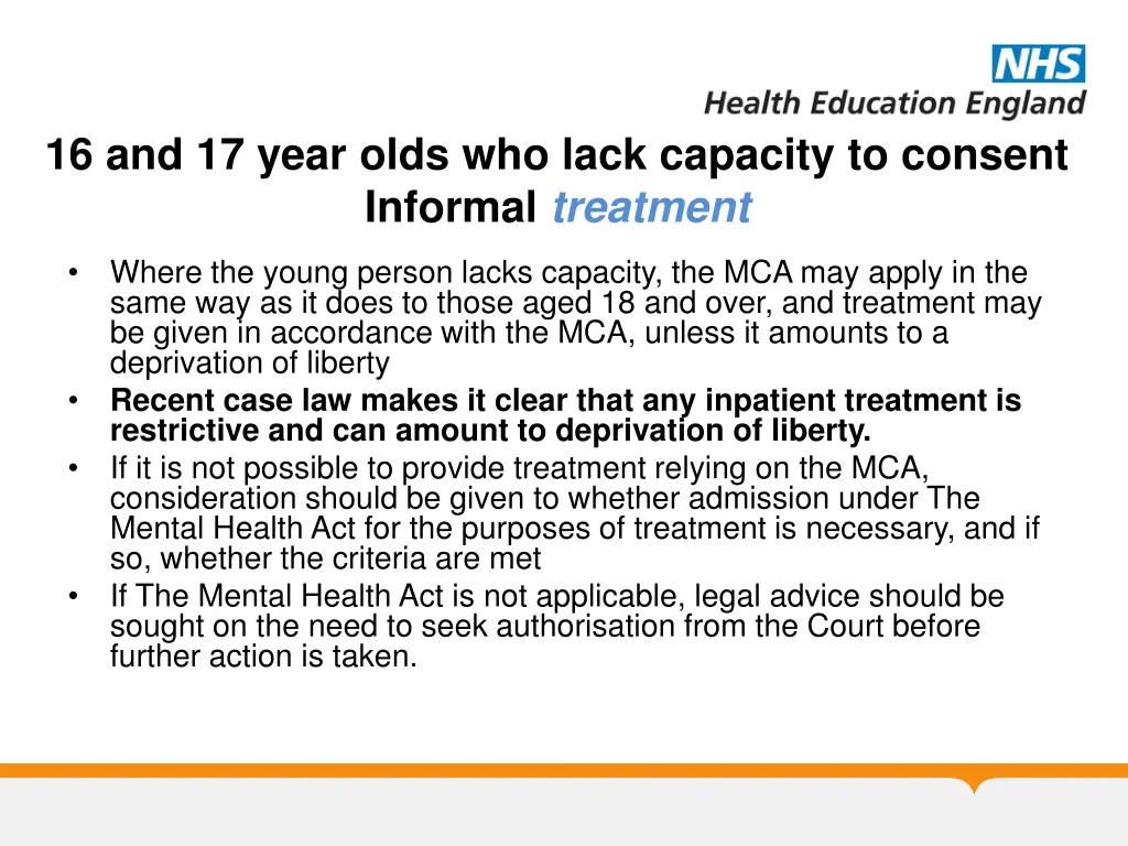 16 and 17 year olds who lack capacity to consent 1