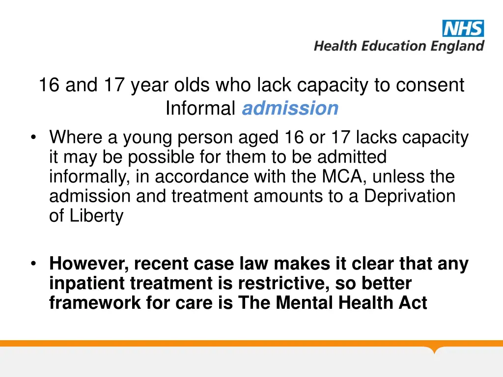 16 and 17 year olds who lack capacity to consent