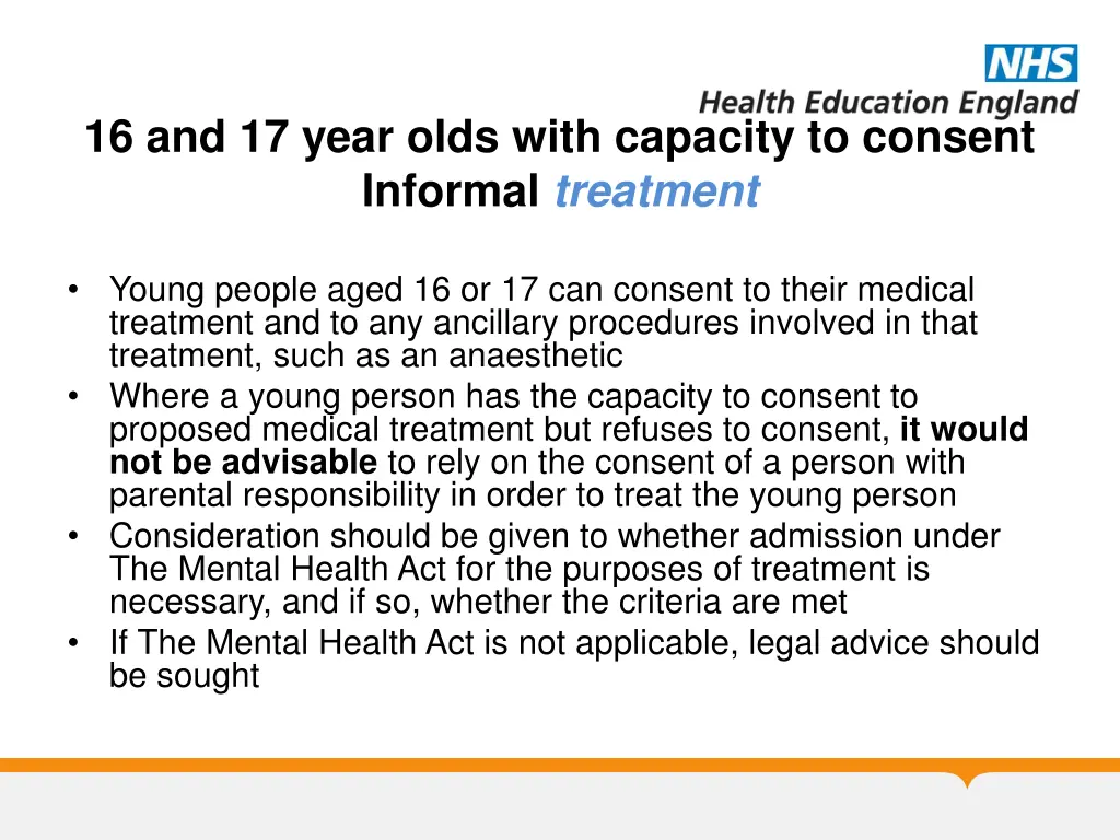 16 and 17 year olds with capacity to consent 1