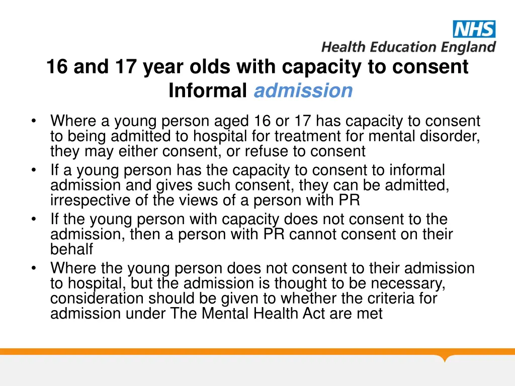 16 and 17 year olds with capacity to consent