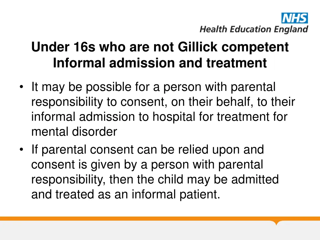 under 16s who are not gillick competent informal