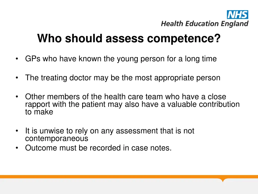 who should assess competence