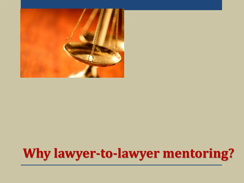 why lawyer to lawyer mentoring