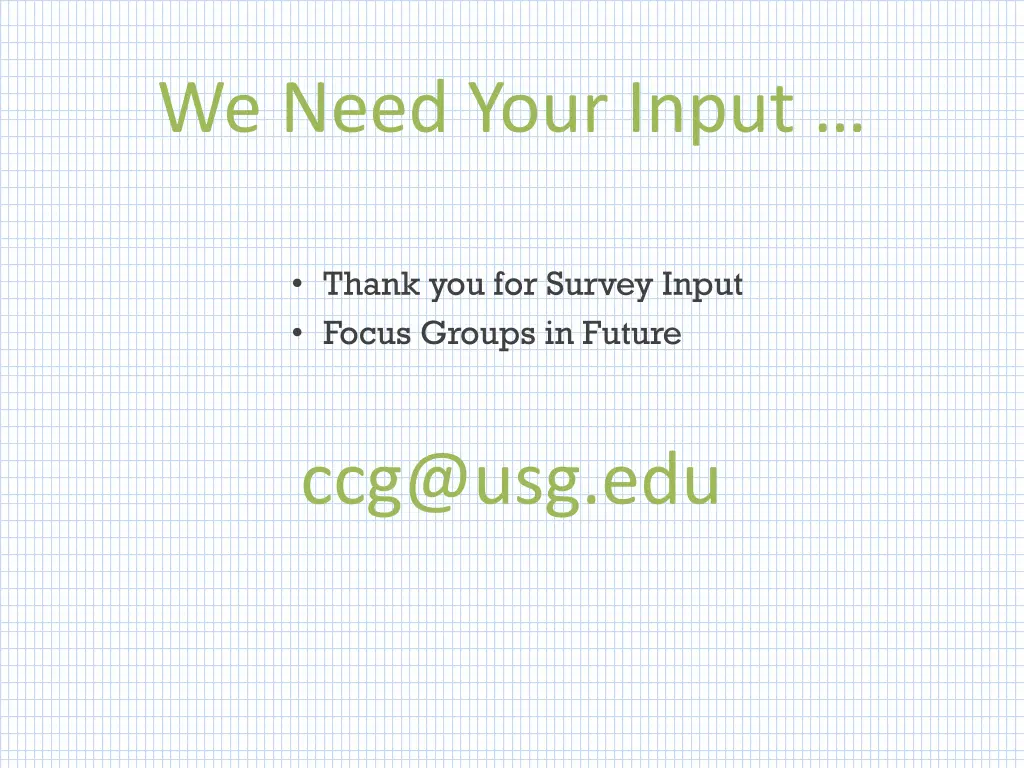 we need your input