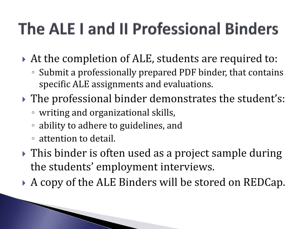 at the completion of ale students are required