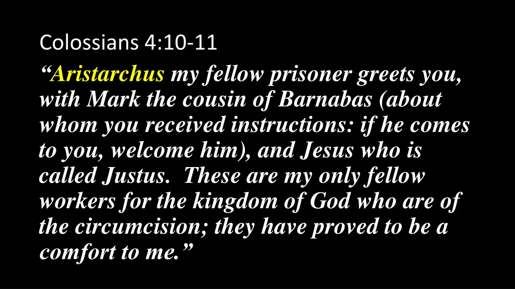 colossians 4 10 11 aristarchus my fellow prisoner 1