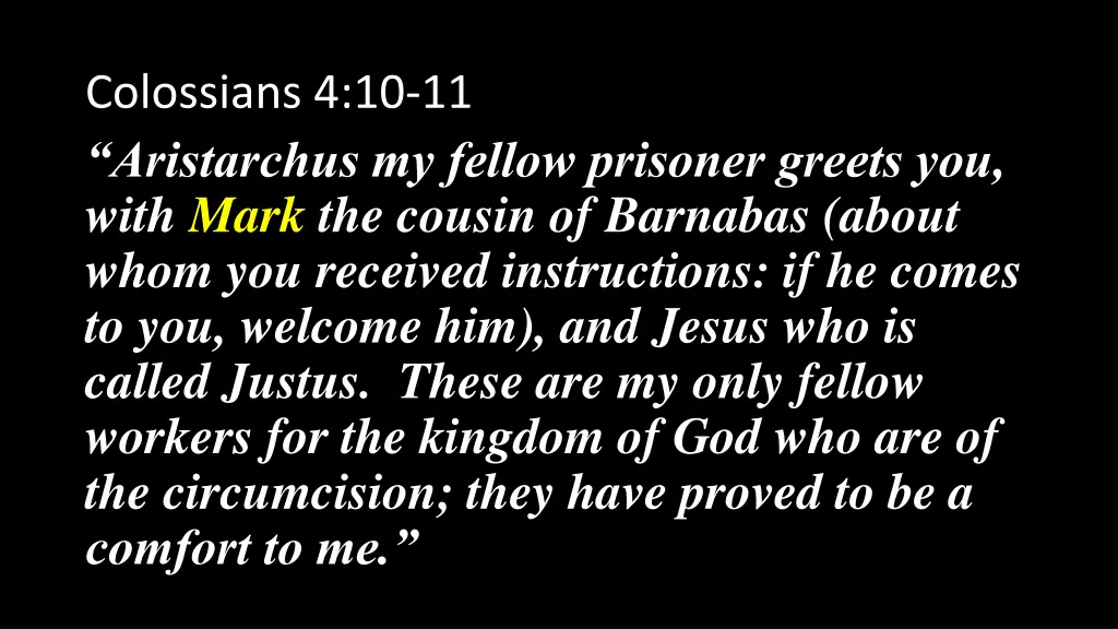 colossians 4 10 11 aristarchus my fellow prisoner 3