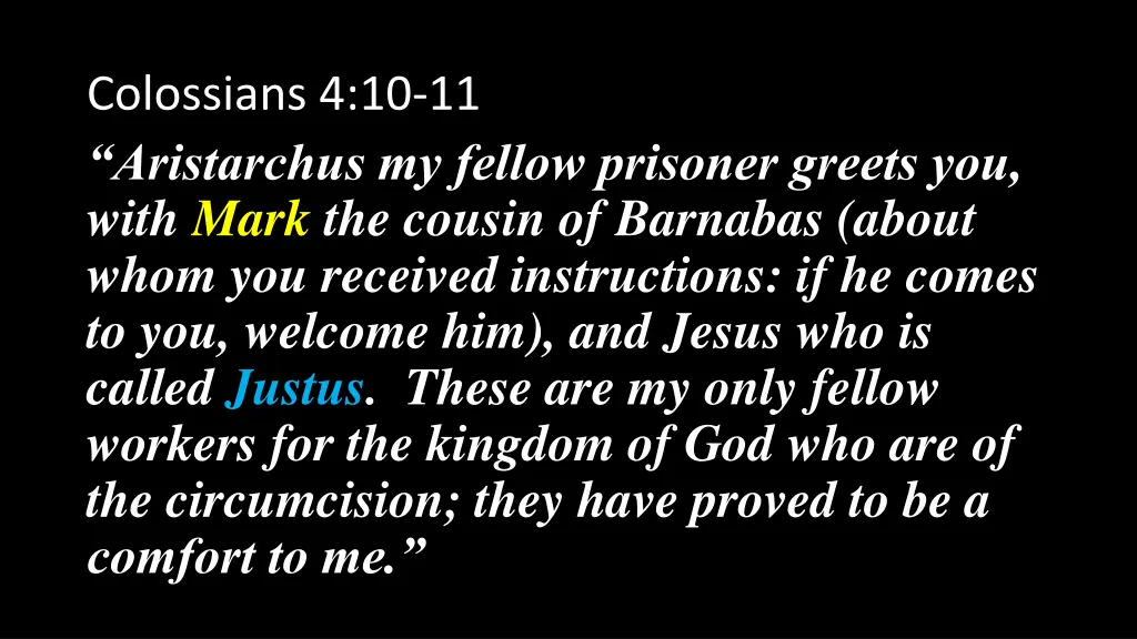 colossians 4 10 11 aristarchus my fellow prisoner 4