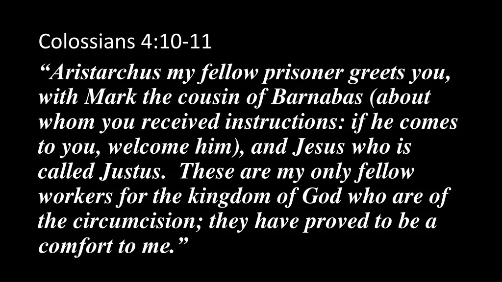 colossians 4 10 11 aristarchus my fellow prisoner