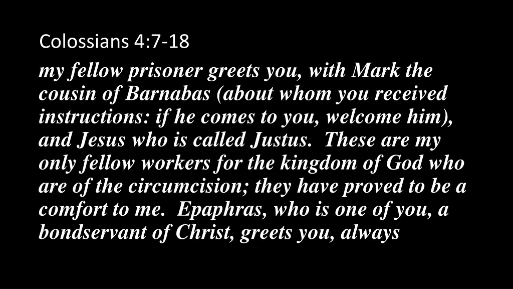 colossians 4 7 18 my fellow prisoner greets