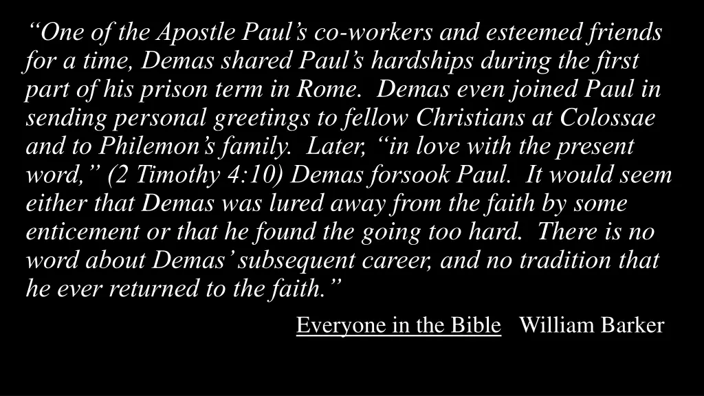 one of the apostle paul s co workers and esteemed