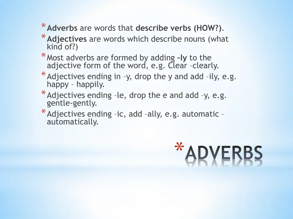 adverbs are words that describe verbs