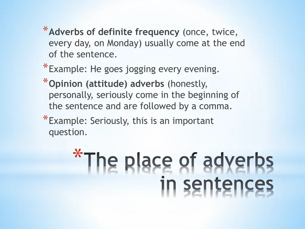 adverbs of definite frequency once twice every