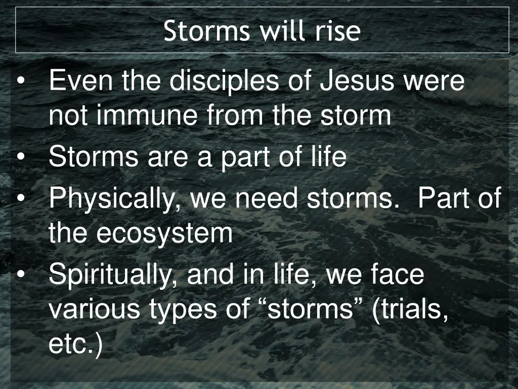 storms will rise