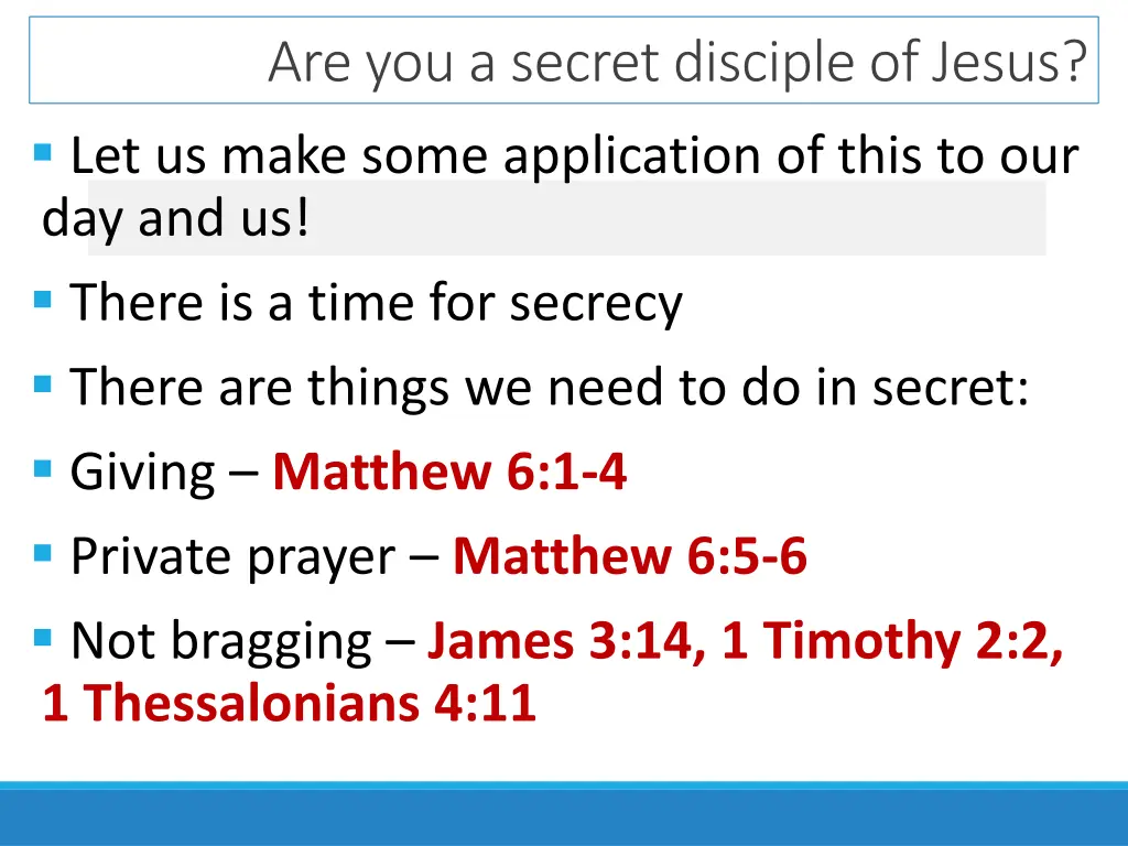 are you a secret disciple of jesus let us make