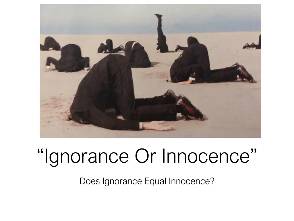 ignorance or innocence