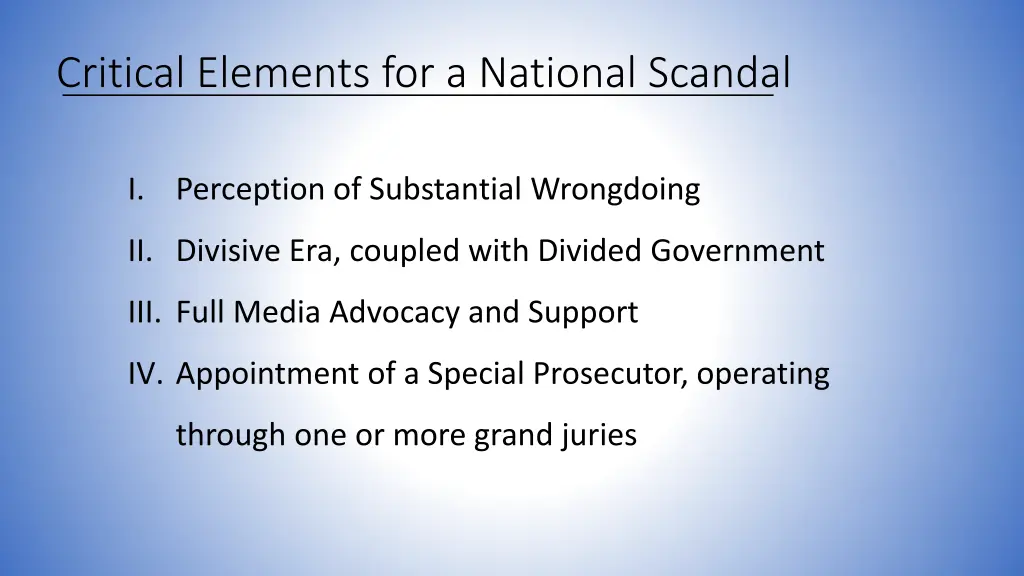 critical elements for a national scandal