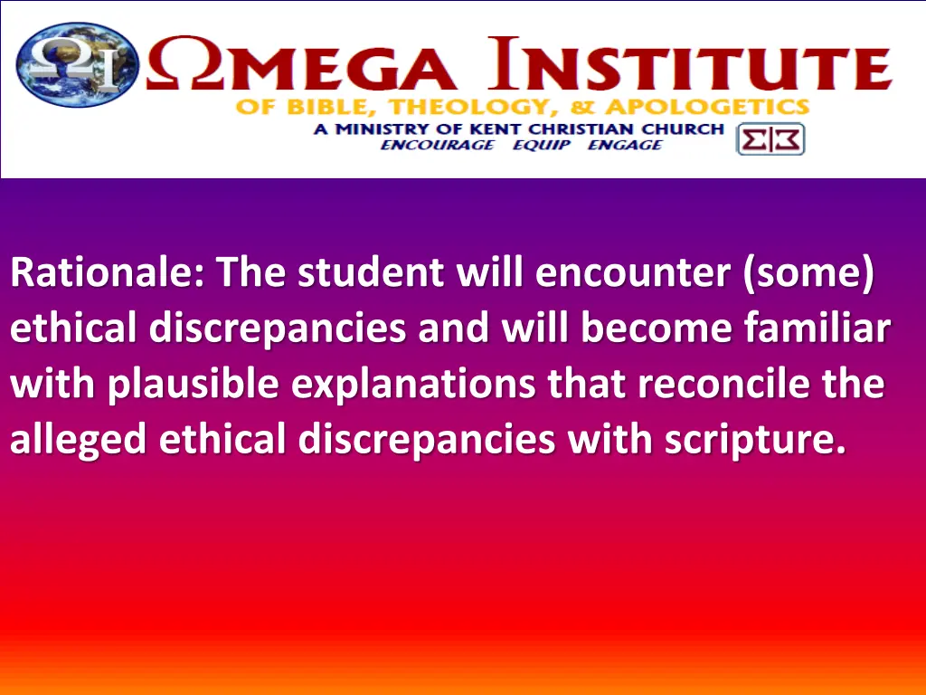 rationale the student will encounter some ethical