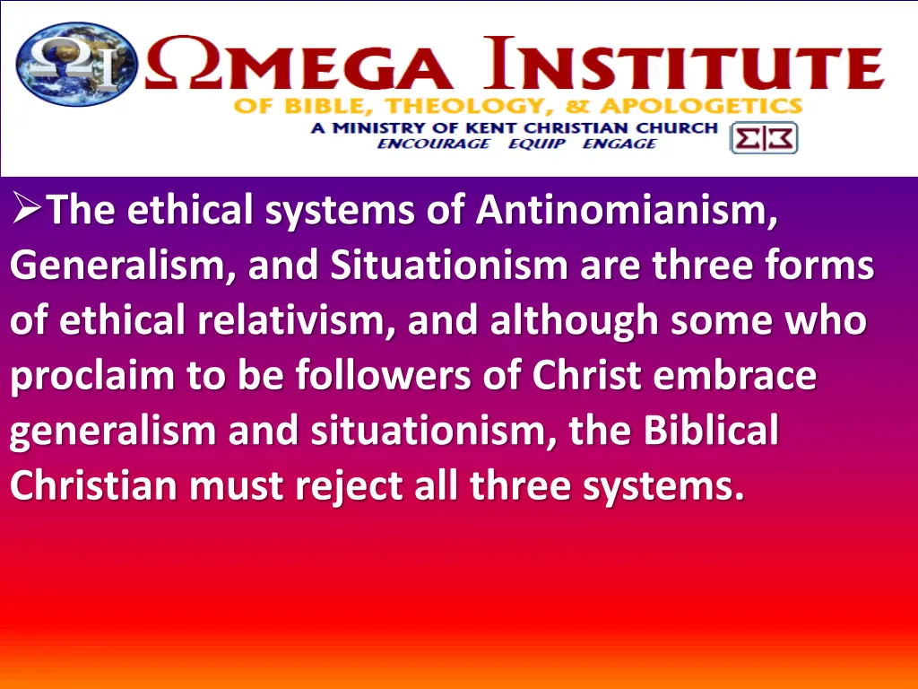 the ethical systems of antinomianism generalism