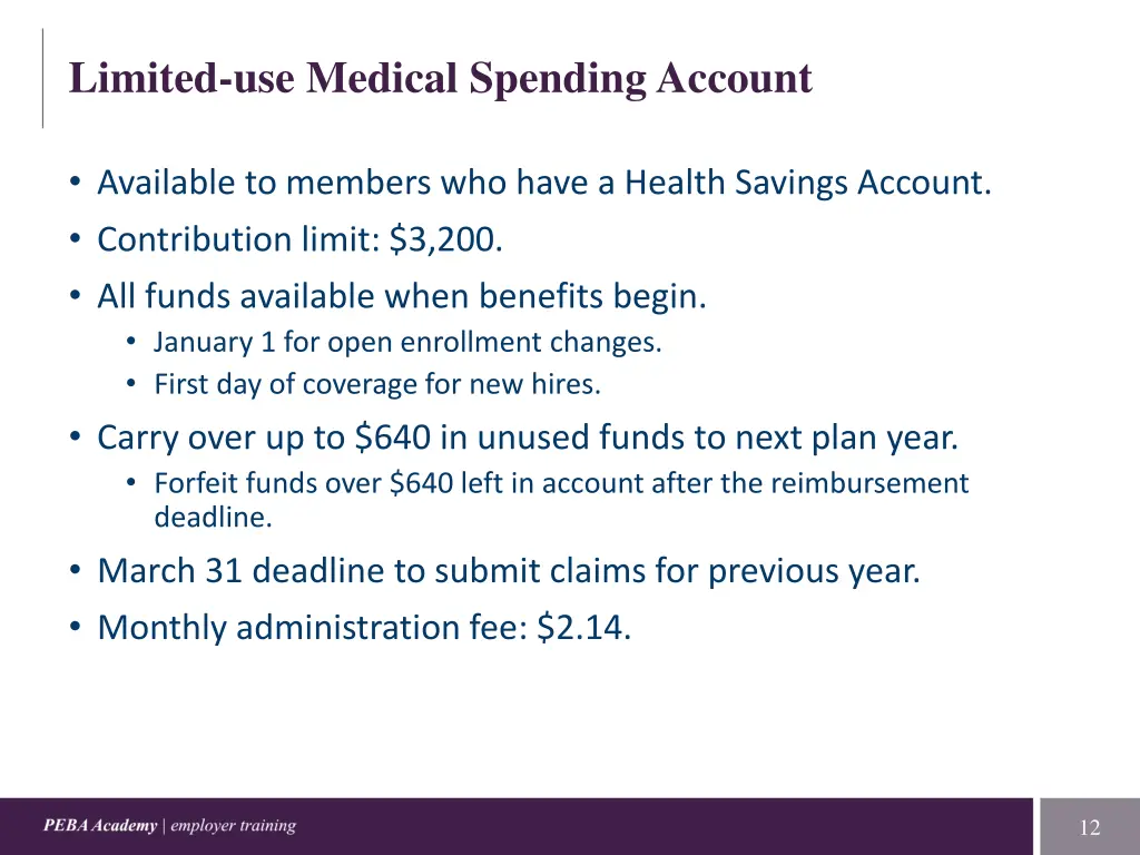 limited use medical spending account