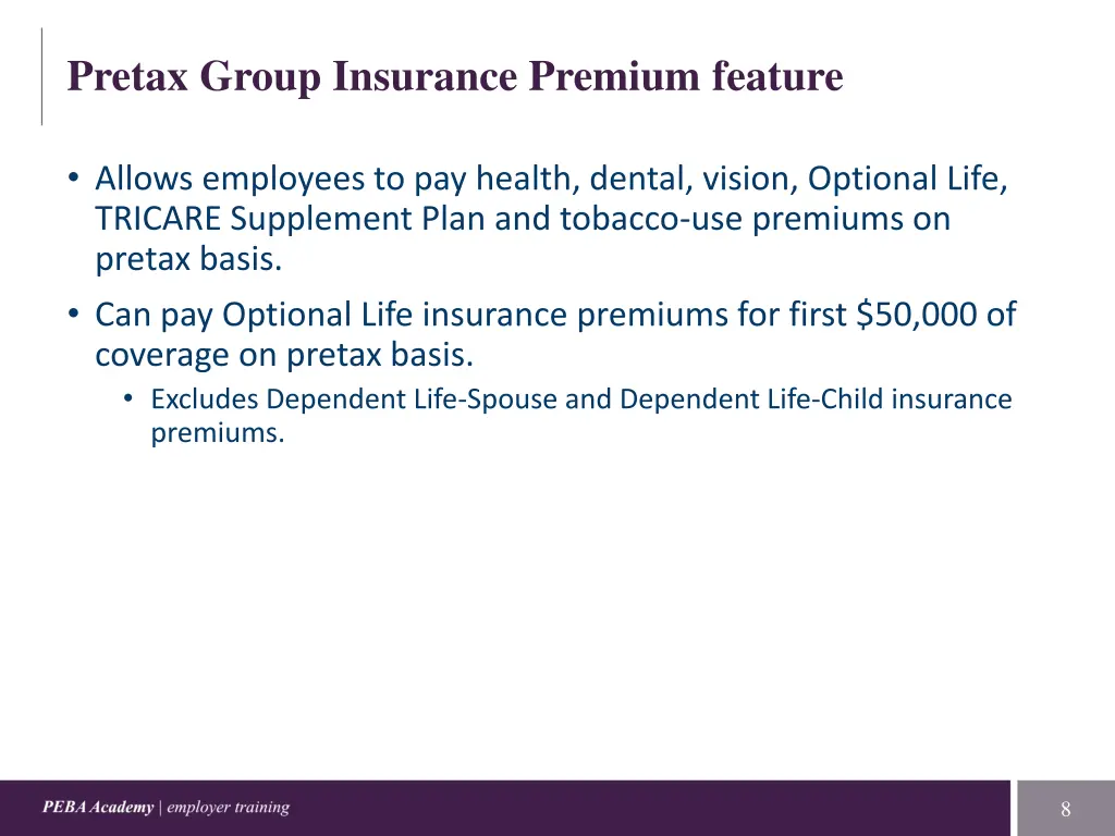 pretax group insurance premium feature